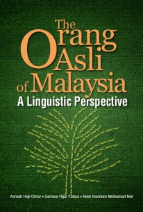 The Orang Asli in Malaysia: A Linguistic Perspective